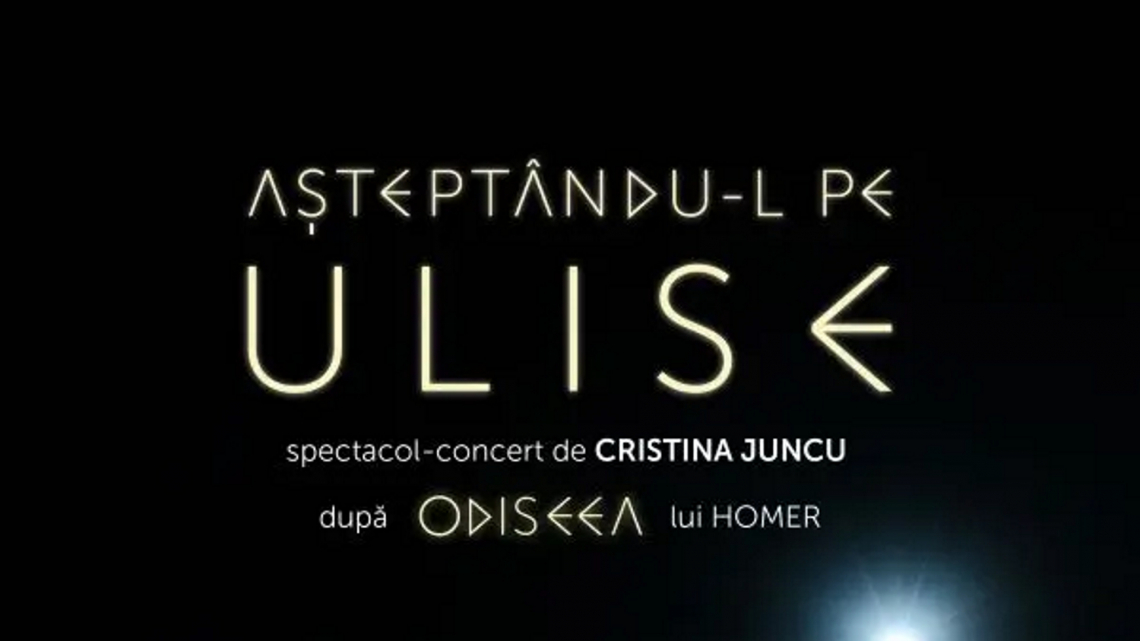 AȘTEPTÂNDU-L PE ULISE 